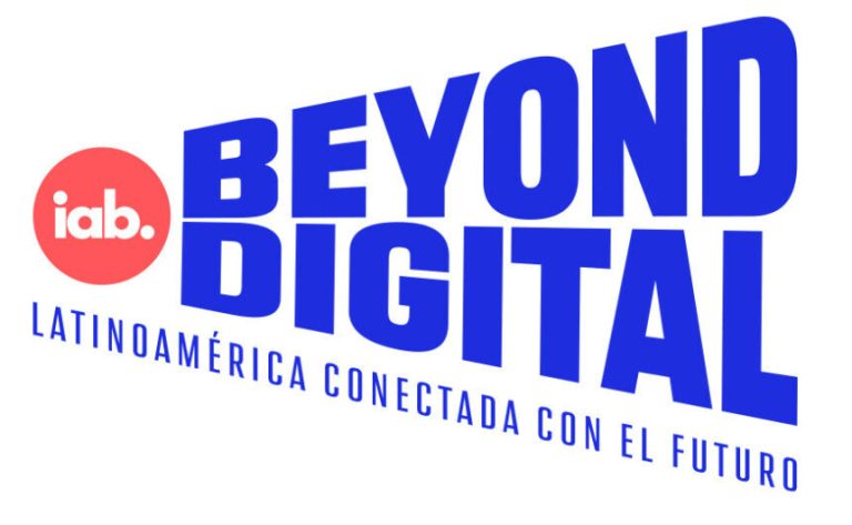 IAB presenta Beyond Digital en seis países de Latinoamérica