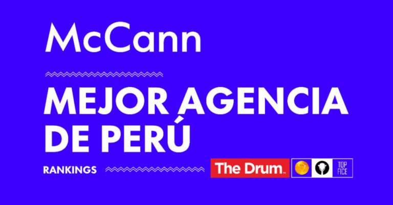 Rankings internacionales ubican a McCann Lima como la mejor agencia de Perú