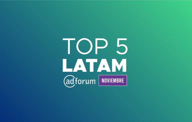 TOP 5 de AdForum: las mejores publicidades latinas del mes