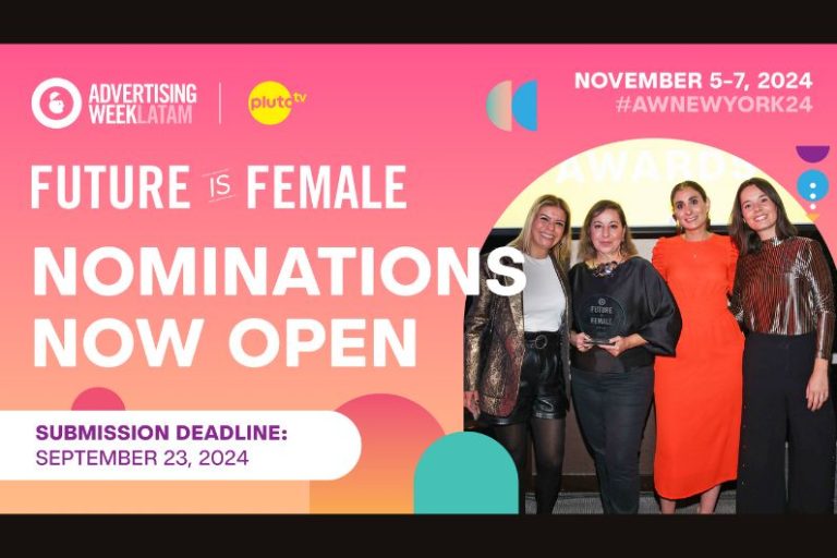 Regresan los premios “Future is Female” al Advertising Week Latam